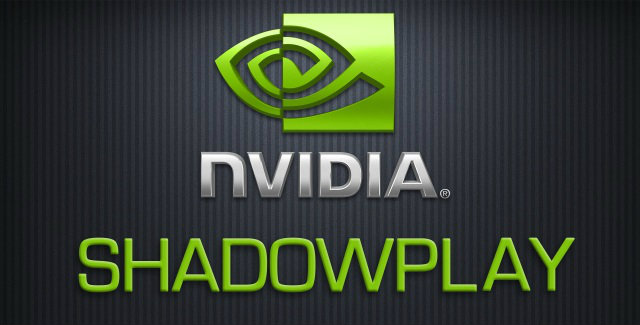 Nvidia ShadowPlay