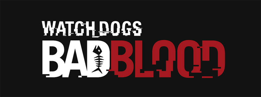 Watch Dogs 'Bad Blood' 