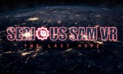 Serious Sam VR ยิงไม่ยั้งกับแซมเครียดแบบเสมือนจริง