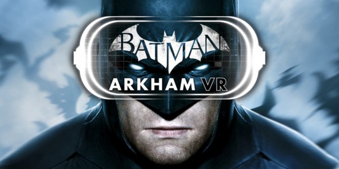 Batman Arkham VR