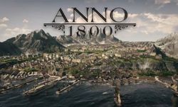 Anno 1800 เกมส์สร้างมหานครจาก Ubisoft ช่วงยุคปฏิวัติอุตสาหกรรม