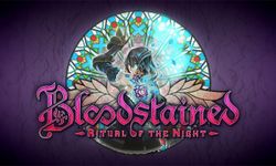 Bloodstained: Ritual of the Night เปิดให้จองล่วงหน้าแล้ววันนี้