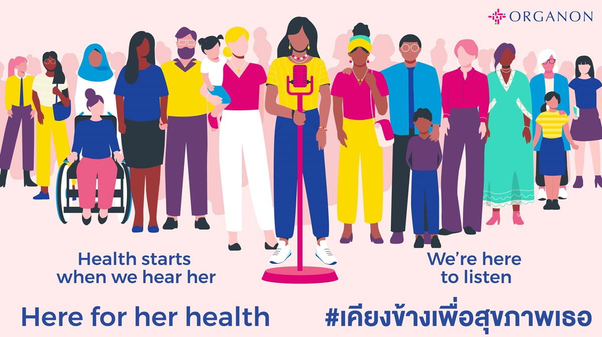 เพราะผู้หญิงมีเรื่องเล่า เราจึงต้องตั้งใจฟัง ออร์กานอน ประเทศไทยกับภารกิจรับฟังทุกปัญหาสุขภาพผู้หญิงทุกช่วงวัย