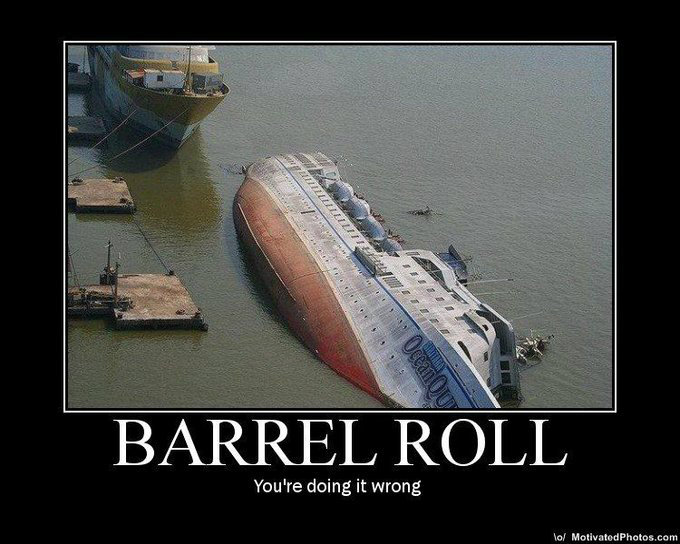 Do a barrel roll