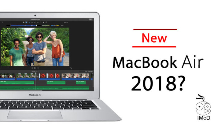 (ลือ) Apple อาจเปิดขาย MacBook Air รุ่นอัปเกรดสเปคช่วงปลายเดือน ก.ย. 2018 นี้
