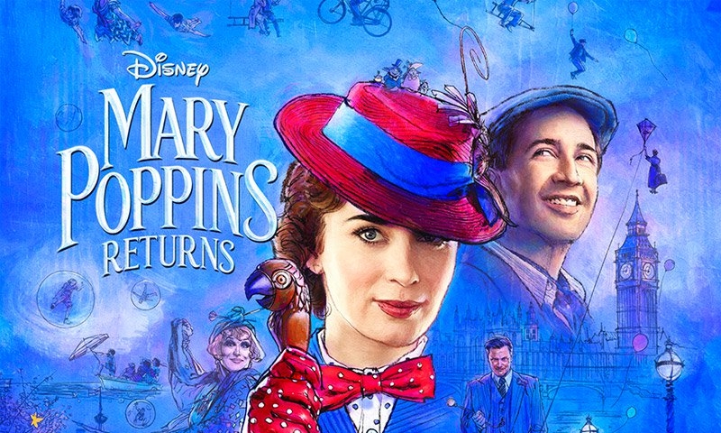 เกิดไม่ทันก็ดูได้ กับ Mary Poppins Returns มิวสิคัลที่คุณต้องหลงรัก