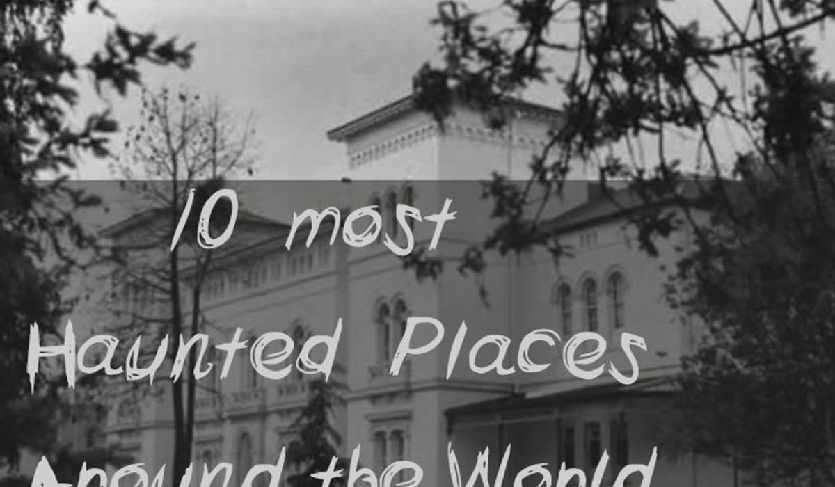 10 สถานที่สุดเฮี้ยนรอบโลกที่จะเขย่าโสตประสาทคุณ