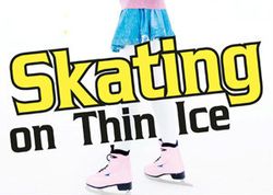 ฝรั่งพูดคนไทยงง : Skating on Thin Ice