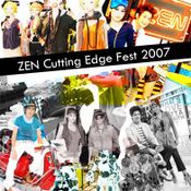 เทศกาลไลฟ์สไตล์วัยรุ่น  ZEN Cutting Edge Fest 2007