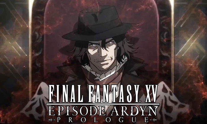 Final Fantasy XV DLC Episode Ardyn เตรียมวางจำหน่าย 26 มี.ค.นี้ พร้อมปล่อยอนิเมะเรื่องสั้น