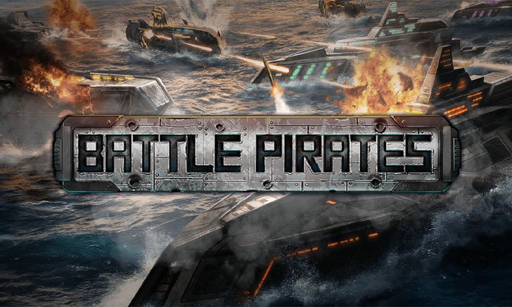 Battle Pirates ศึกชิงเจ้าโจรสลัดยุคไฮเทค เกมใหม่สุดมันส์ของ Sanook Game