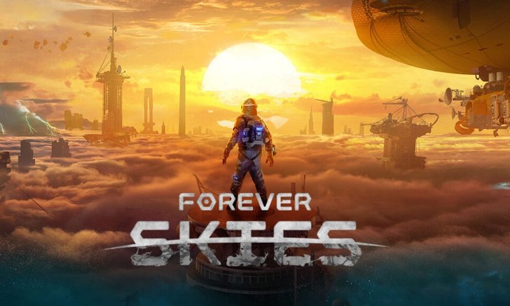 Forever Skies เปิดตัวเกมแนว Action Survival ลงหลายแพลตฟอร์ม