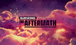 เปิดตัว Surviving the Aftermath เกมสร้างอาณานิคมในยุคหลังโลกล่มสลาย