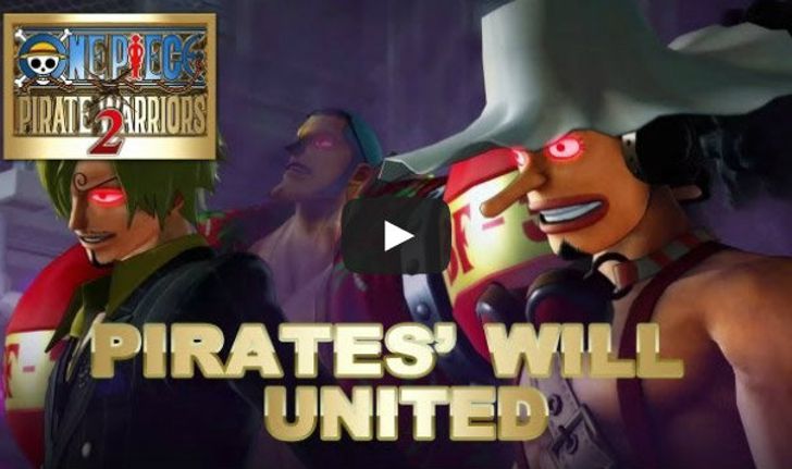 One Piece: Pirate Warriors 2 คลิปใหม่ 'Pirates Will United'