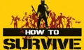 รีวิว How to Survive เกมเอาตัวรอดจากซอมบี้