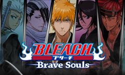 Bleach: Brave Souls เทพมรณะภาคมือถือ
