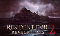 Resident Evil Revelations 2 ของ PSVITA ออกมาให้เล่น 18 สิงหาคมนี้