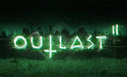 Outlast 2 เปิดตัวอย่างเป็นทางการ พร้อมวีดิโอตัวแรก