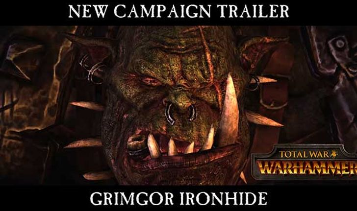 Total War: Warhammer ตัวอย่างเนื้อเรื่องฝ่าย Grimgor Ironhide