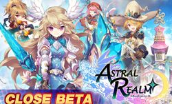 Astral Realm เกม MMORPG ฟอร์มยักษ์พร้อมเปิด CBT  3-7 มีนาคมนี้ ห้ามพลาด