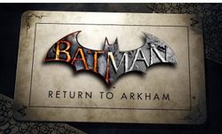 เปิดตัวแล้ว Batman: Return to Arkham รวมสองตำนานเกม Batman