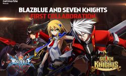 เซเว่นไนท์อัพเดทตัวละครใหม่ 3 ตัวจาก BlazBlue