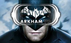 สวมบทบาทแบทแมนได้อย่างสมจริงในเกม Batman Arkham VR