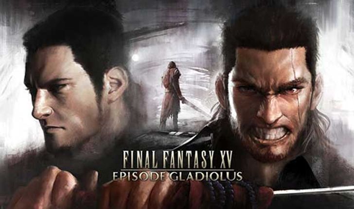 ตัวอย่างเกมเพลย์ Final Fantasy XV Episode Gladiolus