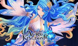 Aura Kingdom Mobile เตรียมเปิดให้เล่นทั่วโลกเร็วๆนี้