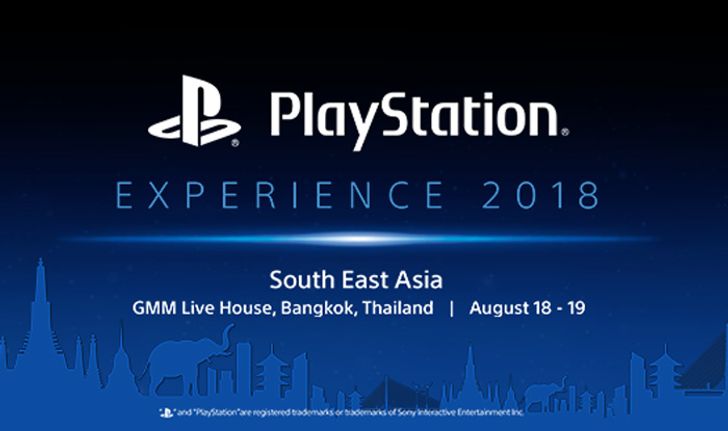 เตรียมพบกับ PlayStation Experience 2018 ครั้งแรกในประเทศไทย