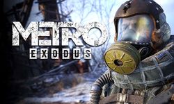 4A Games เผยสเปคความต้องการของ Metro Exodus