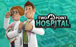 Review Two Point Hospital โรงพยาบาลเพี้ยน กับการจัดการเหล่าคนไข้เจ้าปัญหา