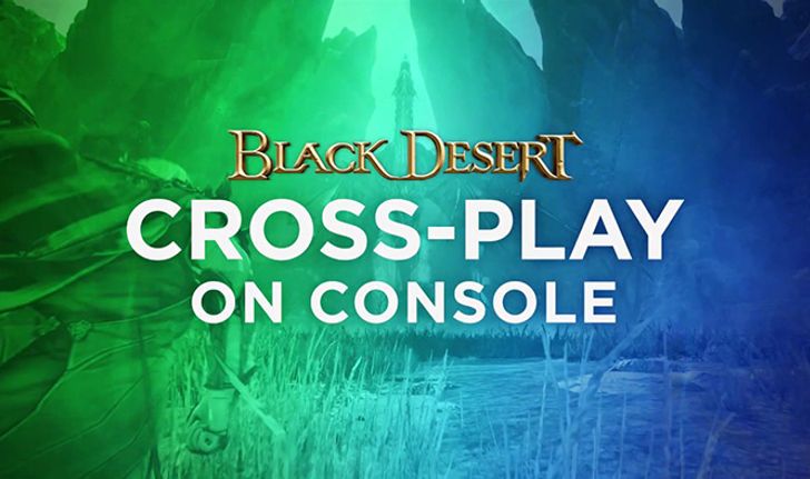 Black Desert เป็นเกมล่าสุดที่มีระบบ Cross-Play ระหว่าง PS4 และ Xbox One