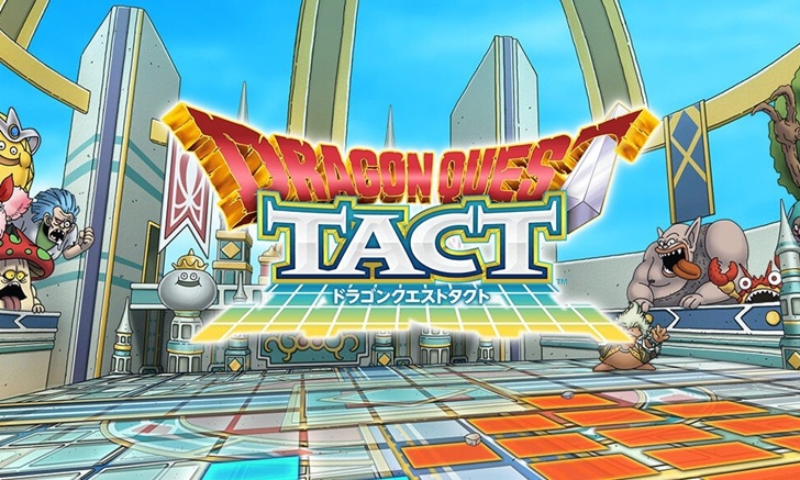 เริ่มแล้ว Dragon Quest Tact เปิดให้ลงทะเบียนอย่างเป็นทางการ