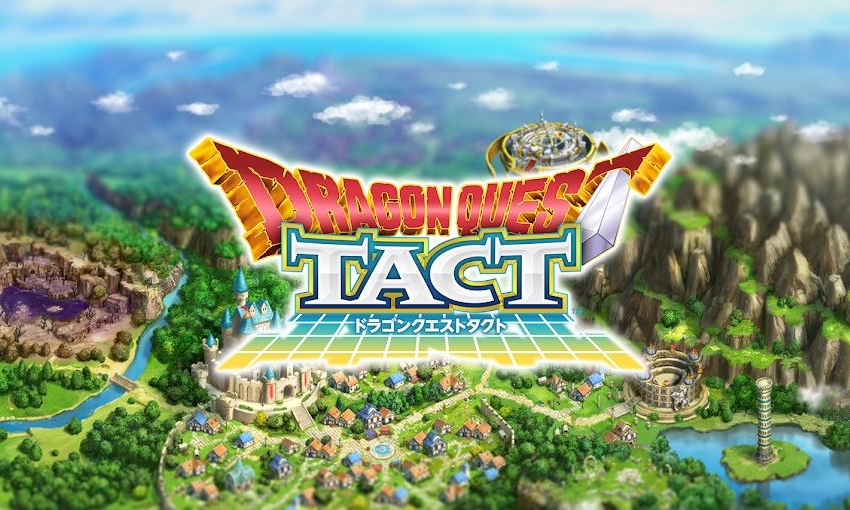 Dragon Quest TACT การผจญภัยโลกแห่งแฟนตาซีเปิดให้บริการแล้ววันนี้