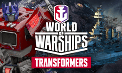 World of Warships จัดกิจกรรมร่วมมือกับ Transformers