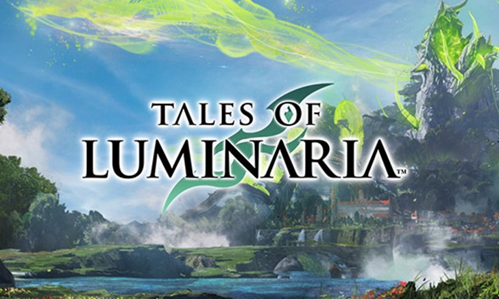 Tales of Luminaria เกมมือถือใหม่ล่าสุดจากแฟรนไชส์สุดแฟนตาซี