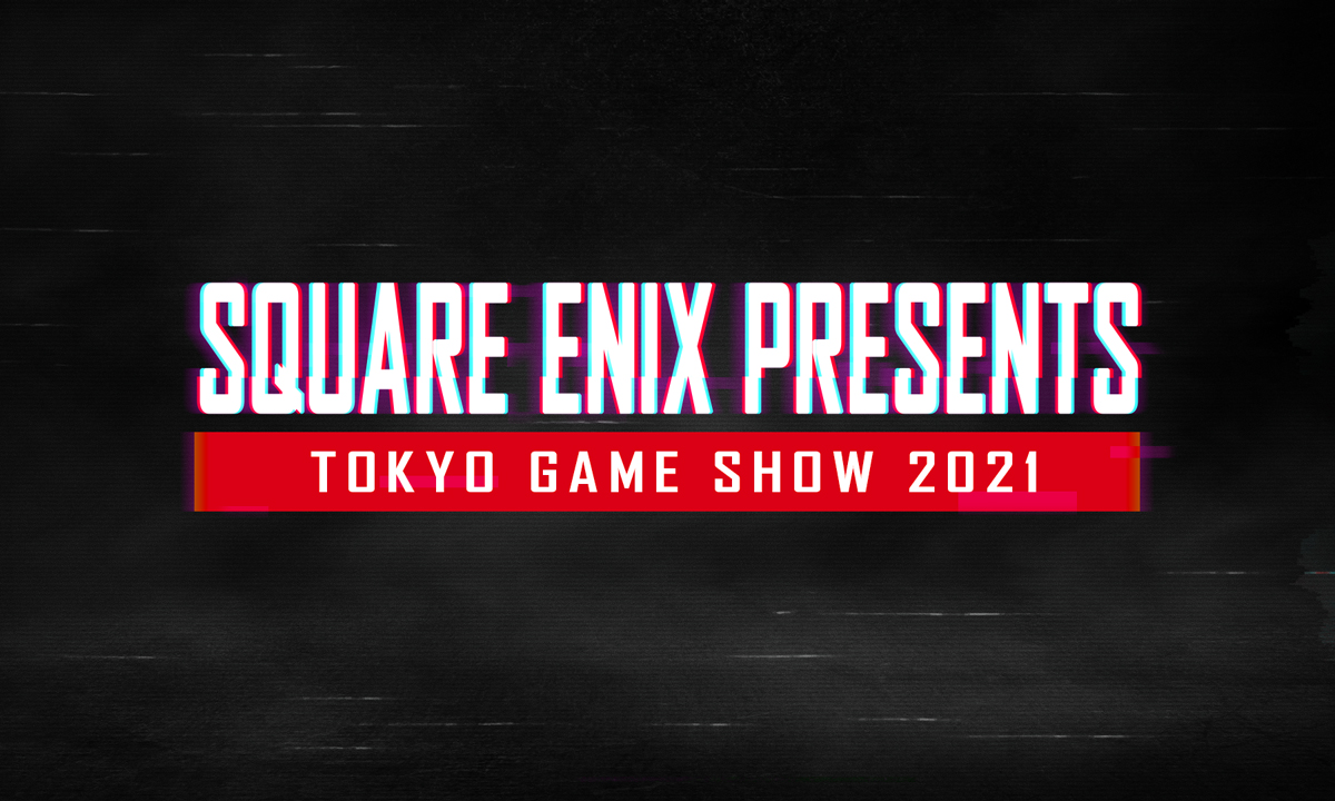 Square Enix เผยรายชื่อเกมที่จะนำมาโชว์ใน Tokyo Game Show 2021