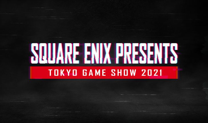 Square Enix เผยรายชื่อเกมที่จะนำมาโชว์ใน Tokyo Game Show 2021