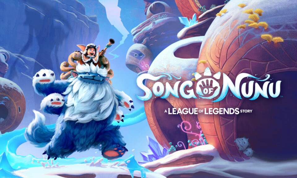 มาเป็นชุด Song of Nunu: A League of Legends ประกาศเปิดตัวอย่างเป็นทางการ