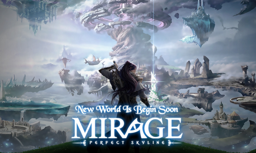 Mirage: Perfect Skyline เกมเก็บเลเวล MMORPG สุดอลังเริ่มลงทะเบียนแล้ววันนี้