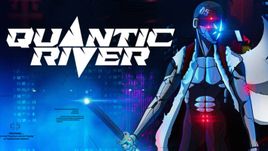 Quantic River เกมใหม่แนว Cyberpunk แต่ทำเป็น 2.5D