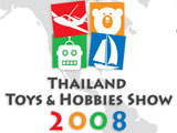 THAILAND TOYS & HOBBIES SHOW 2008 [PR]