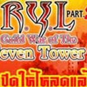 R.Y.L Part II Guild War of The Seven Tower [PR]