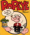 ป๊อบอาย (Popeye) ปรากฏตัวครั้งแรกในการ์ตูนช่องเรื่อง Thimble Theatre