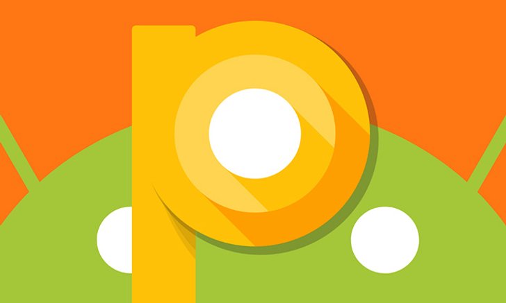 Android P เวอร์ชั่นสำหรับนักพัฒนา อาจจะได้ปล่อยตอนแรกในเดือนมีนาคม นี้