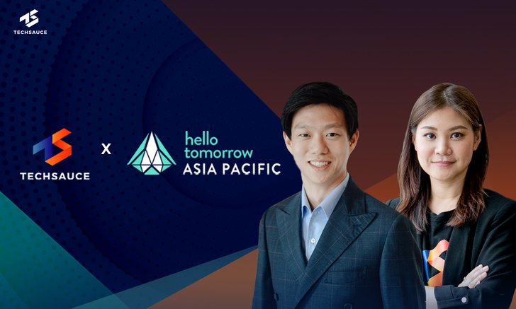 Techsauce ผนึกกำลัง HelloTomorrow Asia Pacific ผลักดัน DeepTech เพื่อขับเคลื่อนนวัตกรรมองค์กร