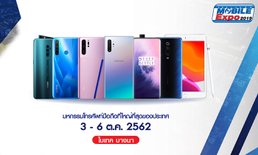 ส่องมือถือใหม่ "Thailand Mobile Expo 2019" รอบปลายปี !
