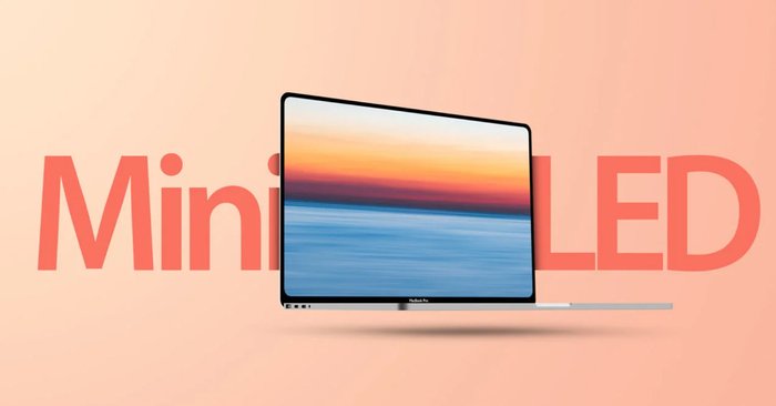 ลือ MacBook Pro รุ่นใหม่ จะเปลี่ยนไปใช้หน้าจอ Mini-LED 120Hz