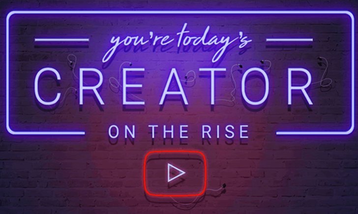 YouTube เปิดตัว “Creator On The Rise” เพื่อแสดงความยินดีกับครีเอเตอร์ดาวรุ่งในแต่ละสัปดาห์